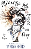 Atheists Who Kneel and Pray: a romance novel: The bestselling love story that will make you swoon
