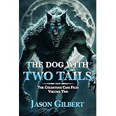 The Dog with Two Tails (The Coldstone Case Files Book 2)