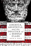 America, Aristotle, and the Politics of a Middle Class