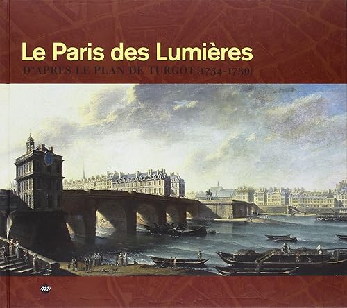 Download Le Paris des Lumières : D'après le plan de Turgot (1734-1739) PDF