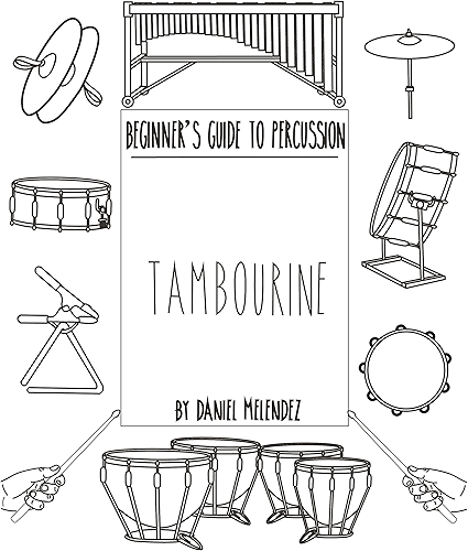 Download Beginner's Guide to Percussion: Tambourine: a quick reference guide to Percussion instruments and how to play them (English Edition) PDF
