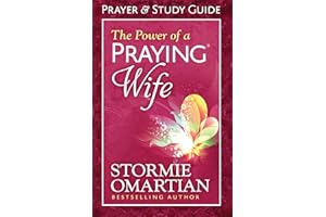 The Power of a Praying Wife Prayer and Study Guide