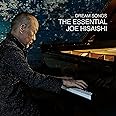 Dream Songs: The Essential Joe Hisaishi