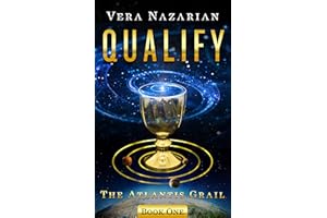 Qualify (The Atlantis Grail Book 1)