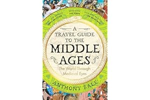 A Travel Guide to the Middle Ages /anglais
