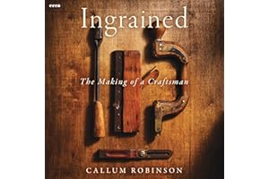 Ingrained: The Making of a Craftsman