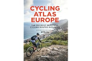 Cycling Atlas Europe: The 350 Most Beautiful Cycling Trips in Europe