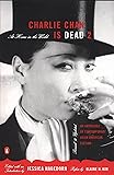 Charlie Chan Is Dead 2: At Home in the World (An Anthology of Contemporary Asian American Fiction-- Revised and Updated)