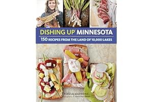 Dishing Up® Minnesota: 150 Recipes from the Land of 10,000 Lakes