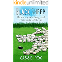 Black Sheep: My Journey from Evangelical Christianity to Atheism book cover