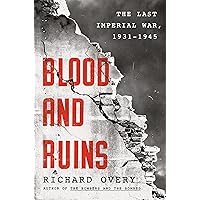 Blood and Ruins: The Last Imperial War, 1931-1945