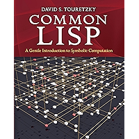 Common LISP: A Gentle Introduction to Symbolic Computation (Dover Books on Engineering)