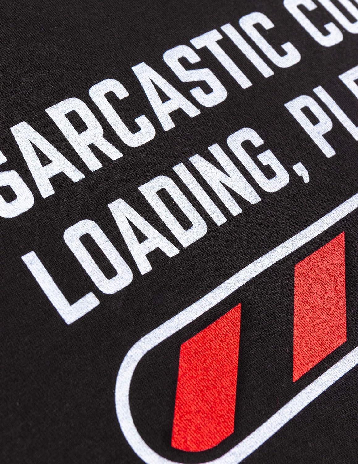 Sarcastic Comment Loading Please Wait Funny Sarcasm Humor for Men Women T-Shirt: Clothing