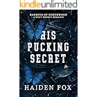 His Pucking Secret: A Spicy "Brother's Best Friend" Hockey Romance (Badboys of Northwood Book 2)