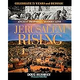 Jerusalem Rising: The City of Peace Reawakens (Ancient Prophecy / Modern Lens)