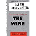 All the Pieces Matter: The Inside Story of The Wire®