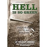 Hell Is So Green: Search And Rescue Over The Hump In World War II