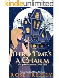 Third Time's a Charm: A Witch Cozy Mystery (The Halloween LaVeau Series Book 3)