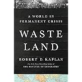 Waste Land: A World in Permanent Crisis