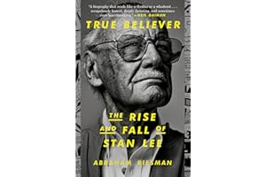 True Believer: The Rise and Fall of Stan Lee