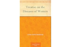 Treatise on the Diseases of Women