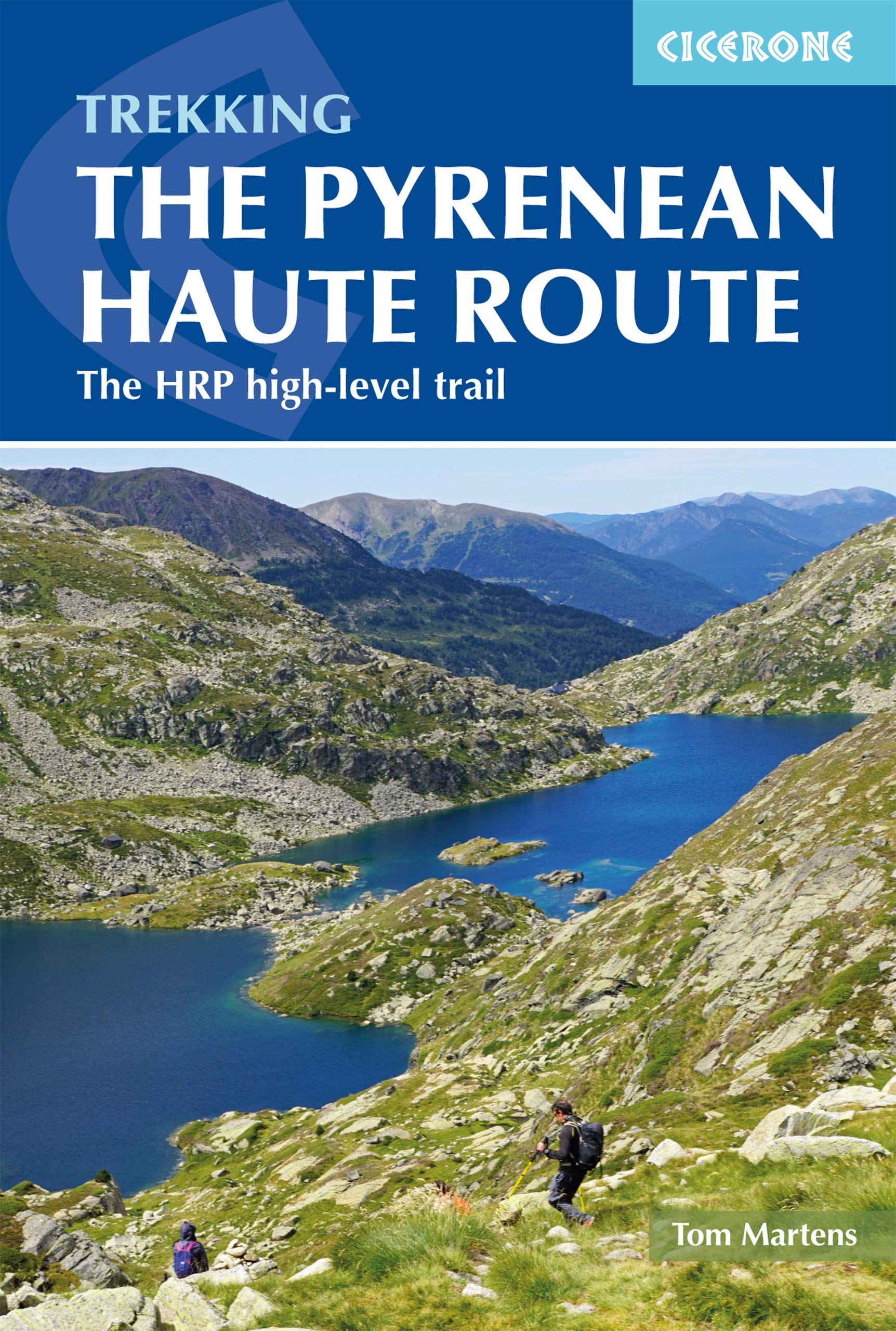 Pyrenean Haute Route | Hiking in the Pyrenees: The HRP high-level trail (Cicerone Guides)
