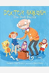 Doctor Squash the Doll Doctor (A Golden Classic) Kindle Edition