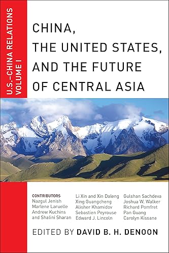 Download China, the United States, and the Future of Central Asia: U.s.-china Relations PDF