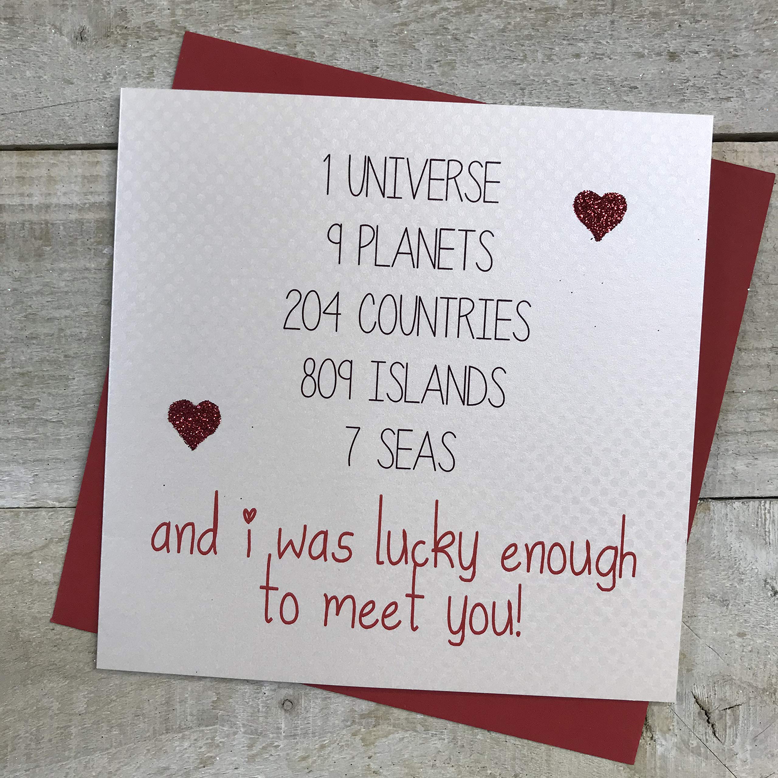 white cotton cards LS6 1 UNIVERSE 9 PLANETS 204 COUNTRIES 809 ISLANDS 7 SEAS and I was lucky enough to meet you!, Range Love Stories Handmade Card, LS6