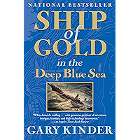 Ship of Gold in the Deep Blue Sea: The History and Discovery of the World's Richest Shipwreck book cover