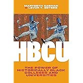 HBCU: The Power of Historically Black Colleges and Universities