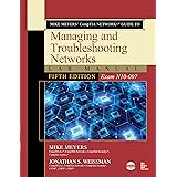 Amazon Com Mike Meyers Comptia Network Guide To Managing And Troubleshooting Networks Fifth Edition Exam N10 007 Ebook Meyers Mike Kindle Store