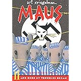 Maus II: A Survivor's Tale: And Here My Troubles Began