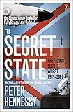 The Secret State: Preparing For The Worst 1945 - 2010