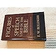 Figures of Speech Used in the Bible: Explained and Illustrated