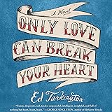 Only Love Can Break Your Heart