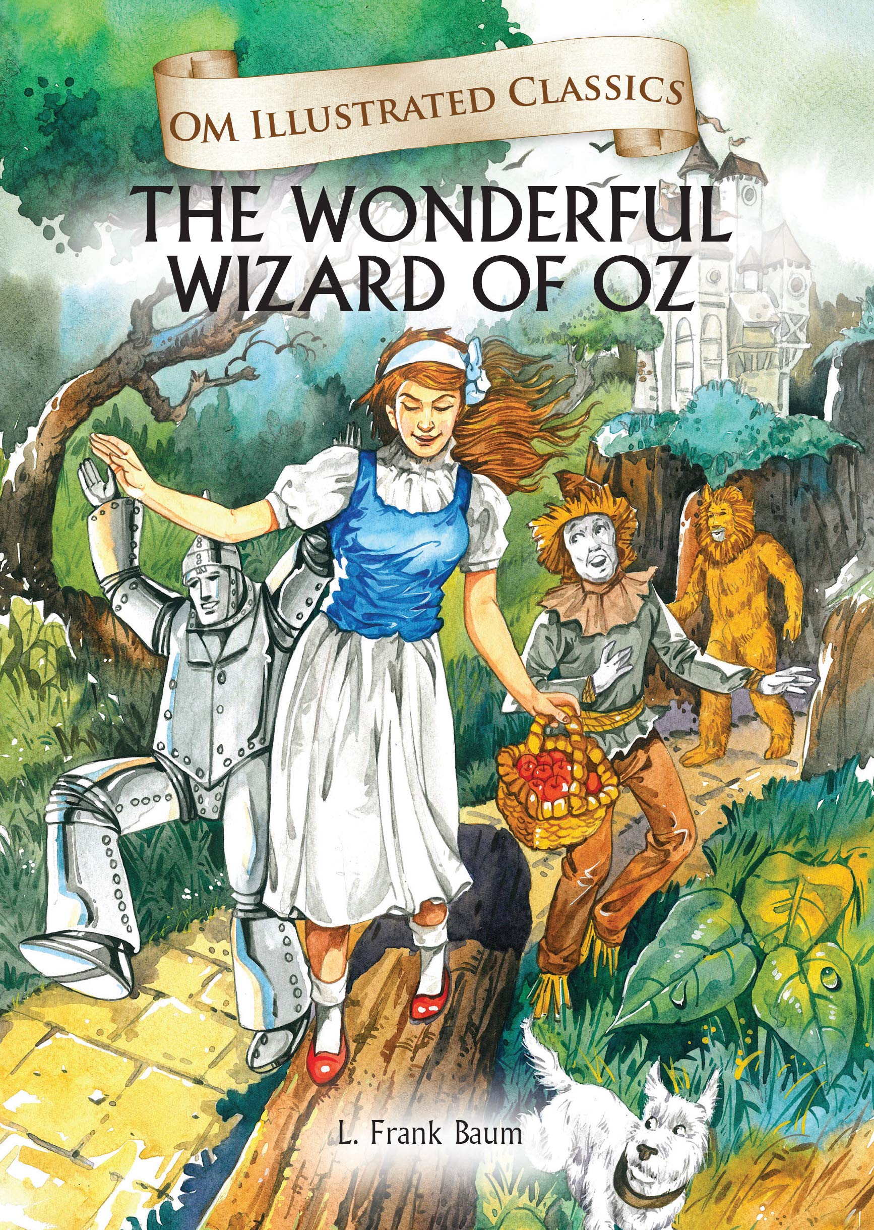 Om Illustrated Classics The Wonderful Wizard Oz School Zone Publishing 9789381607763 Amazon Com Books