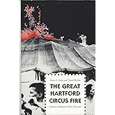 The Great Hartford Circus Fire: Creative Settlement of Mass Disasters