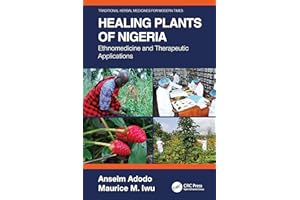 Healing Plants of Nigeria: Ethnomedicine and Therapeutic Applications