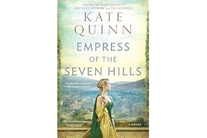Empress of the Seven Hills (The Empress of Rome Book 3)
