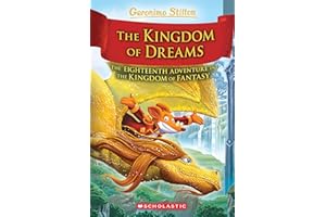 The Kingdom of Dreams (Geronimo Stilton and the Kingdom of Fantasy #18)