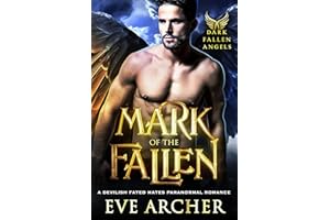 Mark of the Fallen: A Devilish Fated Mates Paranormal Romance (Dark Fallen Angels Book 1)