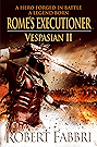 Rome's Executioner (VESPASIAN Book 2)