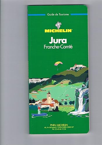 Download Michelin Green Guide: Jura-Franche Comte, 1992/340 PDF