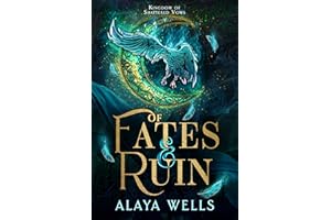 Of Fates & Ruin (Kingdom of Shattered Vows Book 1)