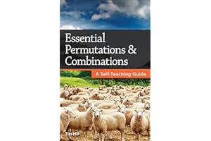 Essential Permutations & Combinations: A Self-Teaching Guide