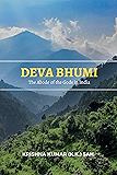 Deva Bhumi: The Abode of the Gods in India