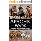 Apache Wars: A History from Beginning to End (Native American History)