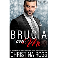 Brucia con Me (Volume 6) (Italian Edition) book cover