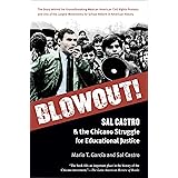 Blowout!: Sal Castro and the Chicano Struggle for Educational Justice